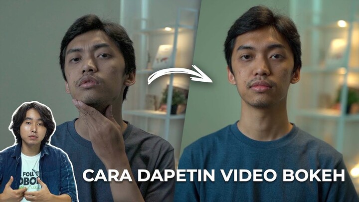 CARA MENDAPATKAN VIDEO BOKEH!