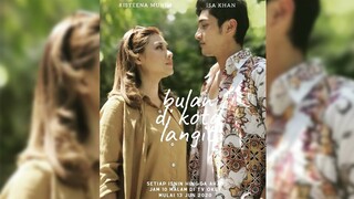 Info Dan Sinopsis Drama Bulan Di Kota Langit (TV Okey)