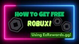 How To Get Free Robux | 100% Legit & Free! | EzRewards.gg | Astro_Mary