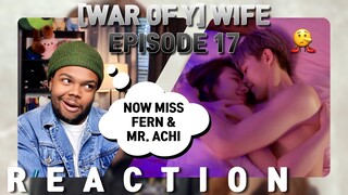 WAR OF Y วอร์ออฟวาย | EPISODE 17 [boys love] [CUT REACTION] | ACHI BUSSIN DOWN WHERE THE FERN GROWS!