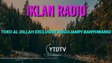 Iklan Radio Toko Al Dillah dan Toko Ramadhan Banyuwangi