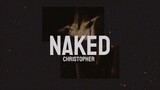 Naked Lyrics By Christopher