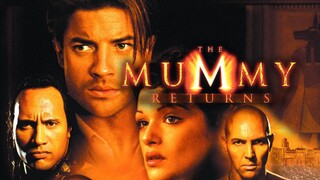The Mummy Returns (2001) | เต็มเรื่อง | พากย์ไทย