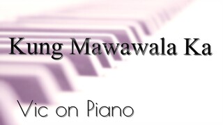 Kung Mawawala Ka (Ogie Alcasid)