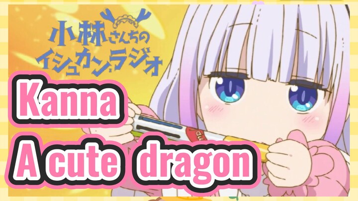 [Miss Kobayashi's Dragon Maid]  Mix cut | Kanna A cute dragon