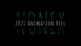 2021 Animation Reel - (Nonex)
