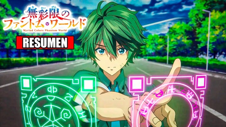 🌟MUSAIGEN NO PHANTOM WORLD [Resumen] Myriad Colors Phantom World | ANIME RESUMEN