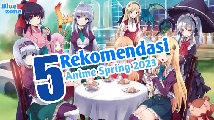 5 Rekomendasi Anime Spring 2023!