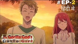 The Gorrila God's Go-To-Girl (Hindi) |S1.E1 ∙  The Gorrila Signs Affection that I Always Dreamed of