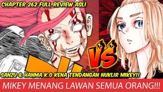 TOKYO REVENGERS CHAPTER 262 FULL REVIEW ! MIKEY VS HANMA SANZU & SEMUA ORANG! DARK IMPULSIVE MENANG!