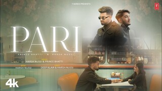 PARI (Official Video) | PRINCE BHATTI | HARSH NUSSI | Latest Punjabi Songs 2024
