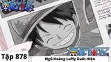 One Piece Tập 878 | Ngũ Hoàng Luffy Xuất Hiện | Đảo Hải Tặc Tóm Tắt Anime