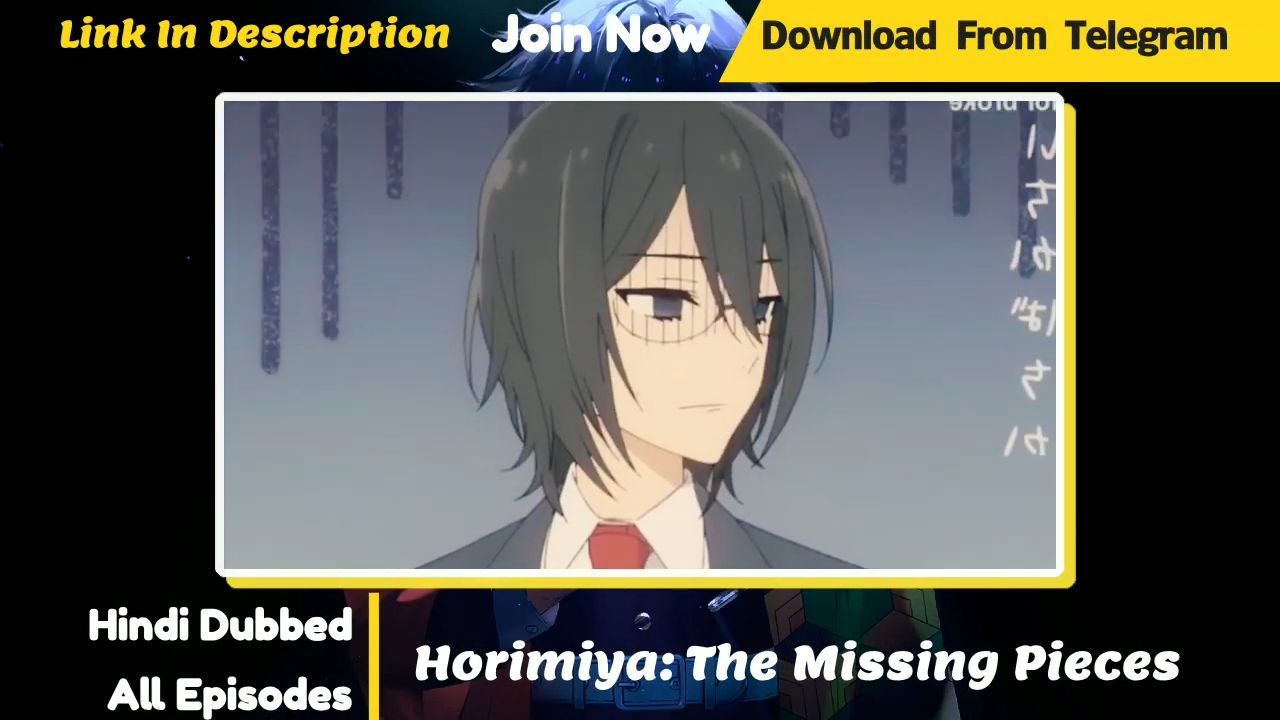 Horimiya: The Missing Pieces (Hindi Dub) The Journey Begins