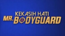 Kekasih hati Mr bodyguard episode 27