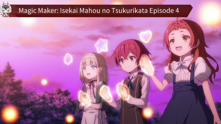 Magic Maker: Isekai Mahou no Tsukurikata Episode 4 Sub Indo