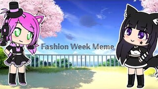 Fashion Week Meme (Gacha Life) COLLAB W/ dark rose