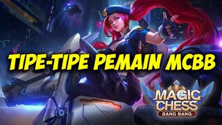 TIPE-TIPE PEMAIN MAGIC CHESS BANG BANG!! | MCBB Indonesia