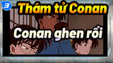 [Thám Tử Conan] Khi thám tử tài ba của chúng ta ghen tuông vì Ran_3
