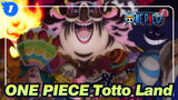ONE PIECE
Totto Land_1