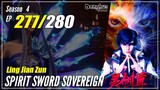 【Ling Jian Zun】 S4 EP 277 (377) - Spirit Sword Sovereign | Multisub - 1080P