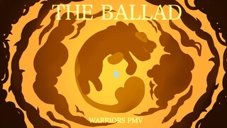 The Ballad | Warriors PMV