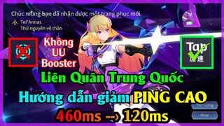 Hướng Dẫn Giảm PING CAO cho Liên Quân Trung Quốc Mới Nhất 2020 | ArenaOfValor体验服