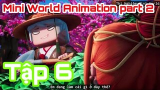 [Phim hoạt hình] Mini World Phần 2 Tập 6: Assassin Li bị chôn sống??