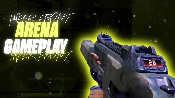 HYPER FRONT | ARENA | GAMEPLAY | CAPTAIN GAMING