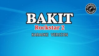 Bakit (Karaoke) - Rockstar 2