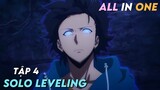 "Tôi Thăng Cấp Một Mình" | Solo Leveling | Tập 4 | Tóm Tắt Anime