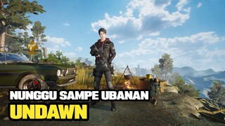 Akhirnya Setelah Penantian Panjang - Undawn (Android/PC)