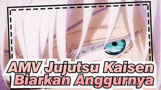 AMV Jujutsu Kaisen
Biarkan Anggurnya_1