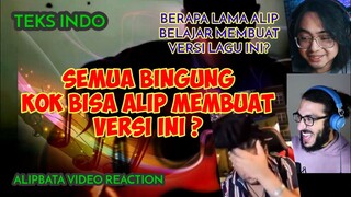 PARA GITARIS BINGUNG BAGAIMANA ALIP BISA MAINKAN VERSI INI?? | ALIP BA TA REACTION | TEKS INDO