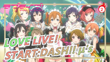 [LOVE LIVE!] START:DASH!! - Lần đầu ra mắt - μ's!_2