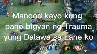 Bigyan ng Trauma yung kalaban ko sa Lane