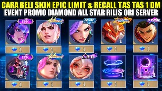 CARA BELI SKIN EPIC LIMIT DAN RECALL TAS TAS 1 DIAMOND! EVENT PROMO DIAMOND ALL STAR MLBB RILIS