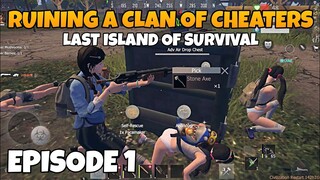 RUINING A CLAN OF CHEATERS - EPISODE 1 - Last Island Of Survival