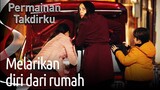 Permainan Takdirku  - Melarikan Diri Dari Rumah - (Indonesia Subjudul) | Kaderimin Oyunu