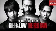 High & Low: The Red Rain ( 2016 )