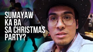 Paano sumayaw? Giling giling. (CHRISTMAS PARTY SPECIAL)