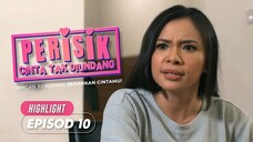 Perisik Cinta Tak Diundang Episod 10