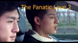 The Fanatic Love 2