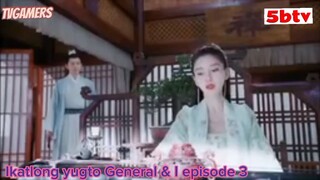 General & I episode #3