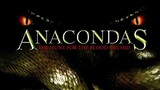 Anacondas 2 (2004) อนาคอนดา เลื้อยสยองโลก 2 ล่าอมตะขุมทรัพ