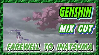 [Genshin  Mix Cut] 2021, farewell to Inatsuma