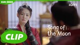 Liu Shao Terlalu Manis Untuk Dilawan | Song of the Moon | CLIP | EP9 | iQIYI Indonesia