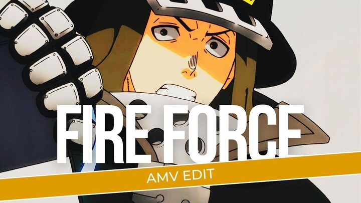 [AMV EDIT] | FIRE FORCE