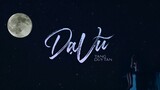 (BAE) TĂNG DUY TÂN - DẠ VŨ - Official Music Video