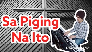 Sa Piging na Ito-Ferdinand Bautista-PianoArr.Trician-PianoCoversPPIA