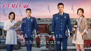 รีวิว พบรักที่ปลายสัญญา A date with the future | เฉินเหว่ยถิง จางรั่วหนาน เหรินหาว